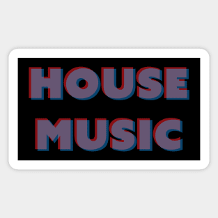 house music Sticker